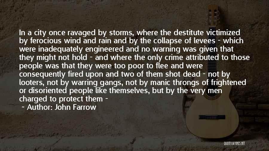 Rain Storms Quotes By John Farrow