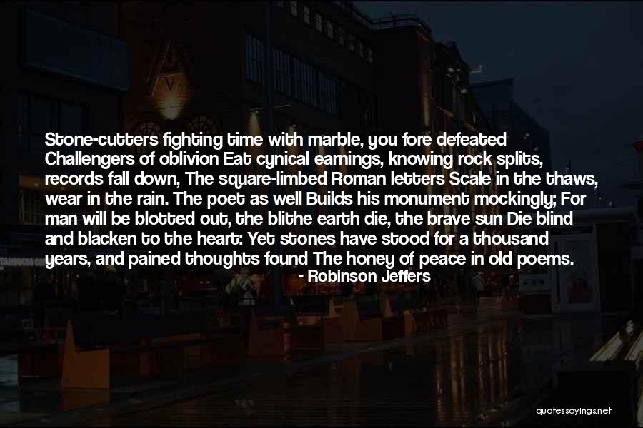 Rain The Sun Quotes By Robinson Jeffers Rain The Sun Quotes By Robinson Jeffers