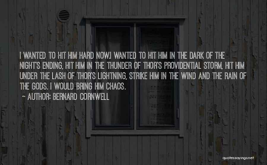 Rain Thunder And Lightning Quotes By Bernard Cornwell