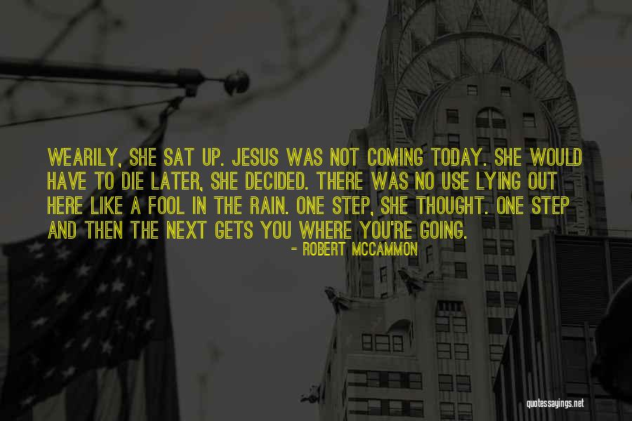 Rain Today Quotes By Robert McCammon Rain Today Quotes By Robert McCammon