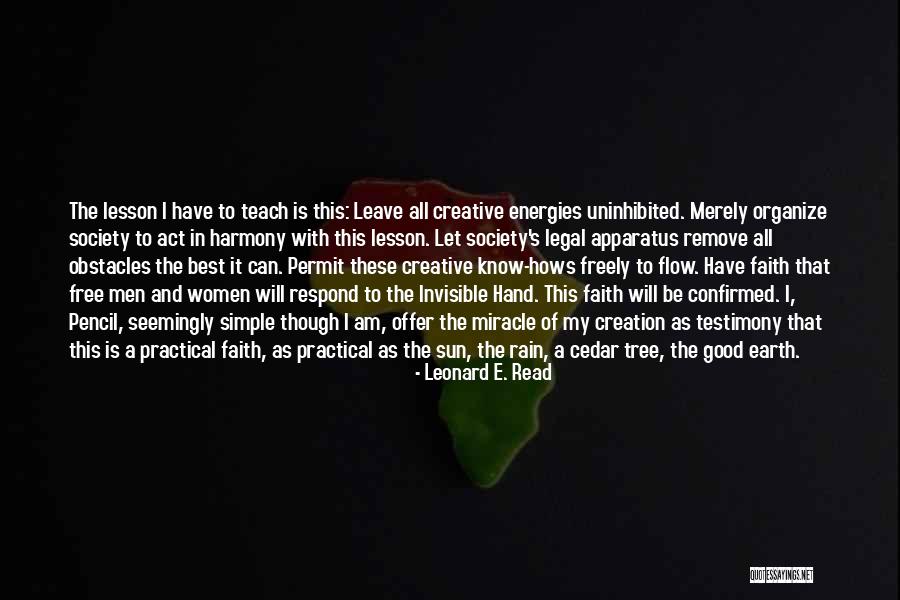 Rain Tree Quotes By Leonard E. Read