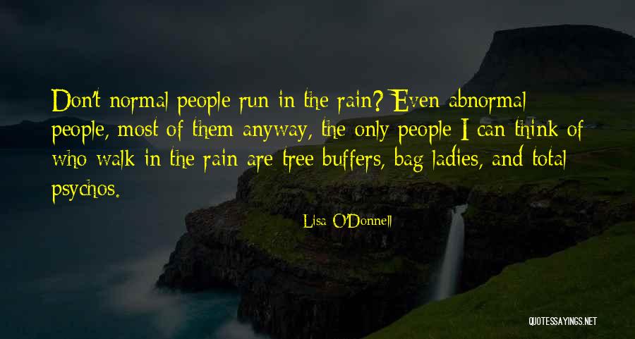 Rain Tree Quotes By Lisa O'Donnell