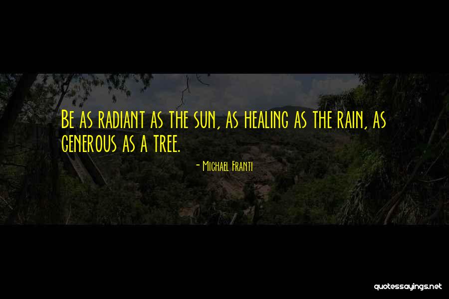 Rain Tree Quotes By Michael Franti Rain Tree Quotes By Michael Franti