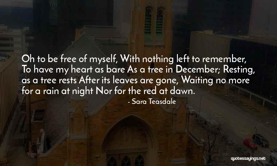 Rain Tree Quotes By Sara Teasdale