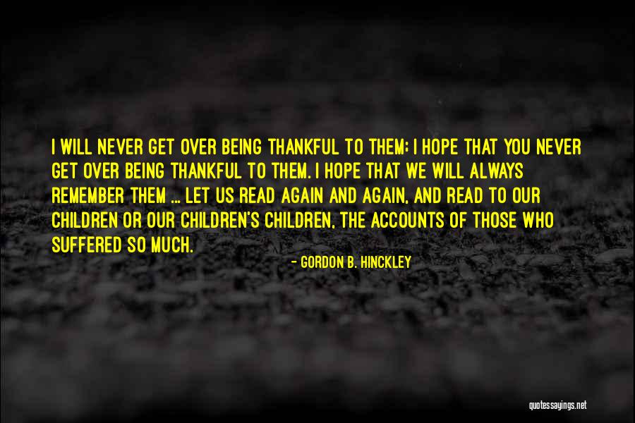 Rainas Quotes By Gordon B. Hinckley Rainas Quotes By Gordon B. Hinckley