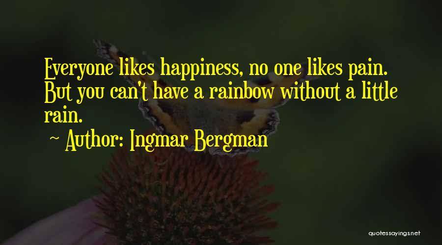 Rainbow And Happiness Quotes By Ingmar Bergman