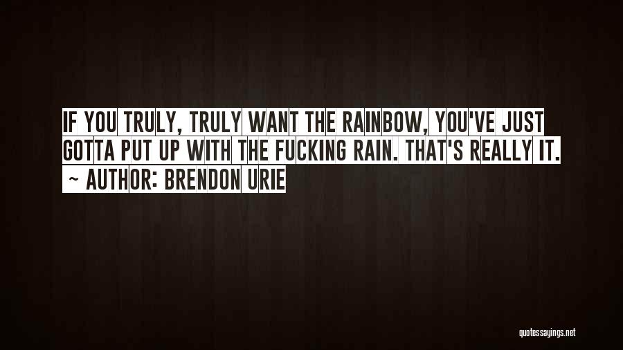 Rainbow And Rain Quotes By Brendon Urie