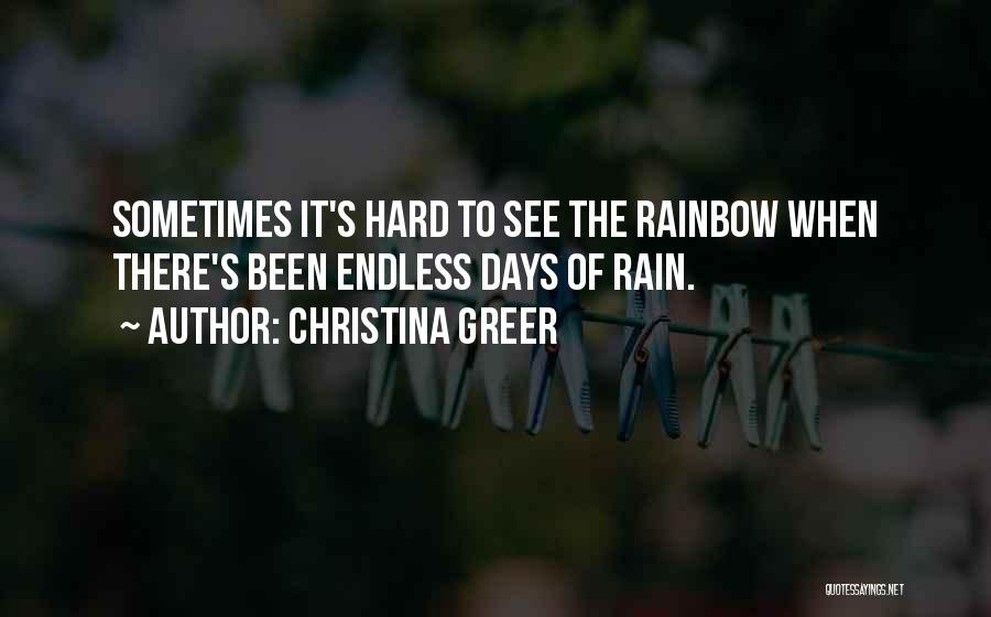 Rainbow And Rain Quotes By Christina Greer