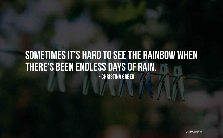 Rainbow And Rain Quotes By Christina Greer