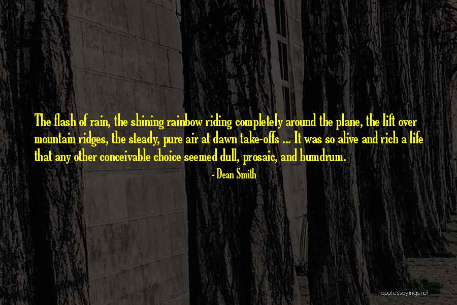 Rainbow And Rain Quotes By Dean Smith