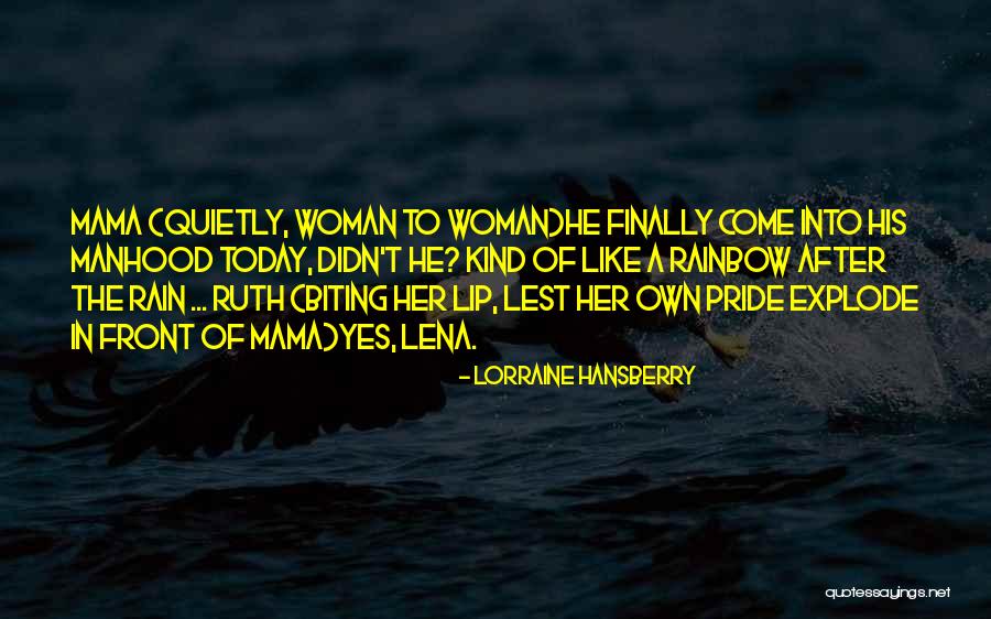 Rainbow And Rain Quotes By Lorraine Hansberry