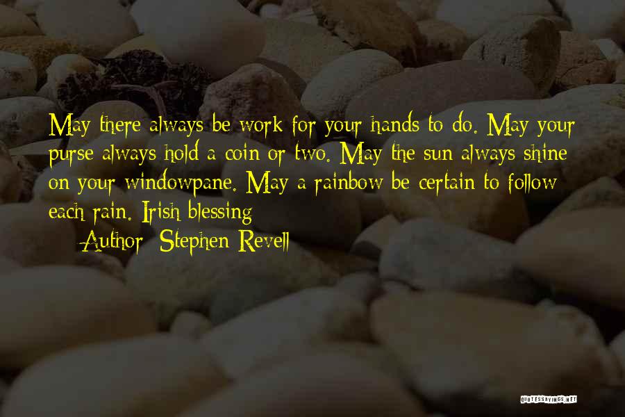 Rainbow And Rain Quotes By Stephen Revell