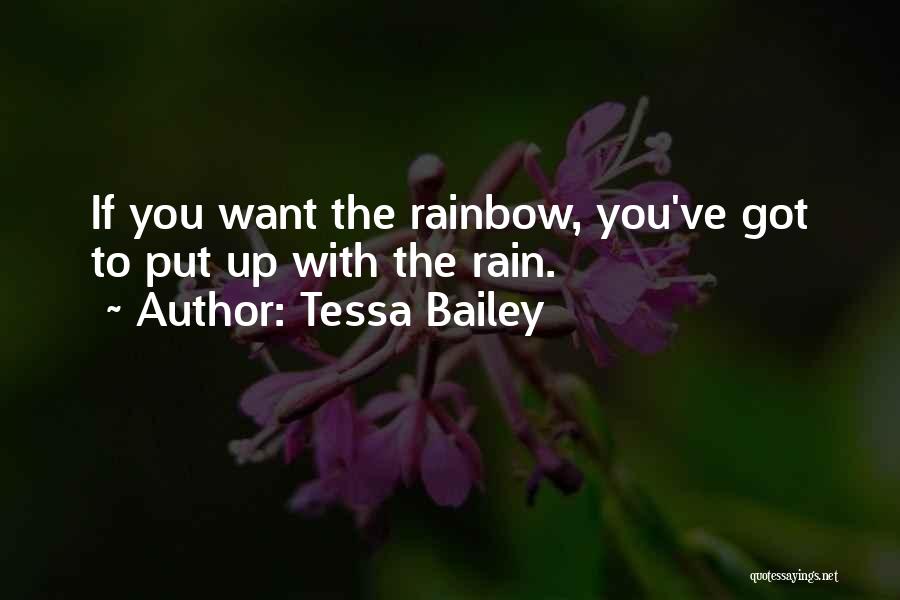 Rainbow And Rain Quotes By Tessa Bailey