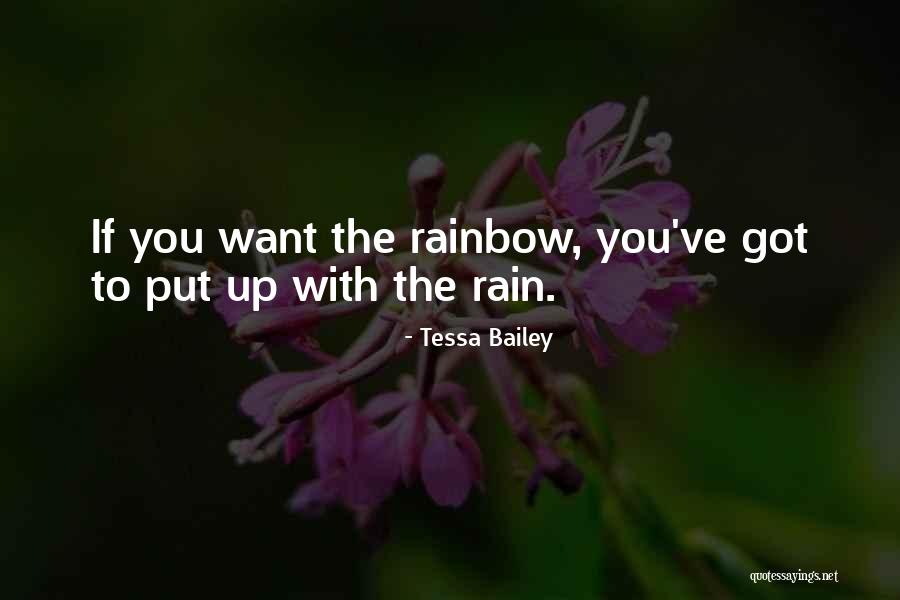 Rainbow And Rain Quotes By Tessa Bailey