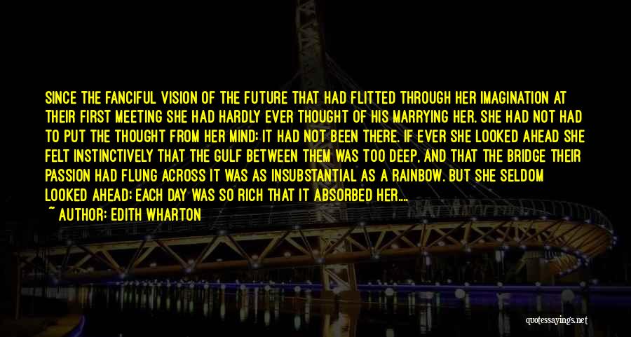 Rainbow Bridge Quotes By Edith Wharton