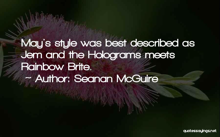 Rainbow Brite Quotes By Seanan McGuire
