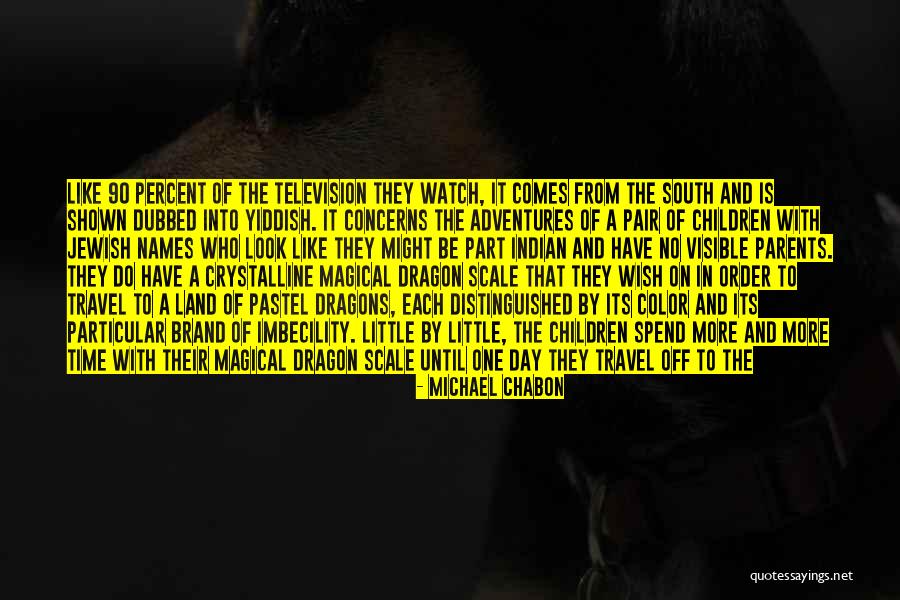 Rainbow Color Quotes By Michael Chabon Rainbow Color Quotes By Michael Chabon