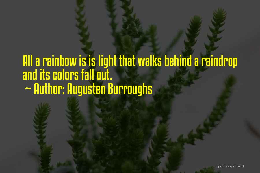 Rainbow Colors Quotes By Augusten Burroughs