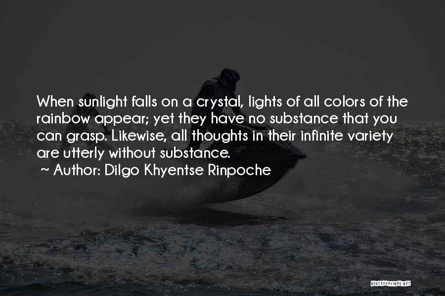 Rainbow Colors Quotes By Dilgo Khyentse Rinpoche