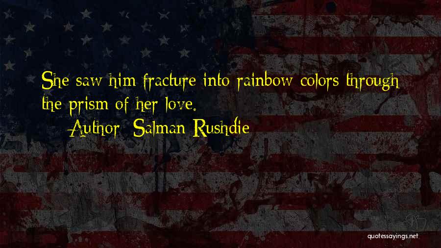 Rainbow Colors Quotes By Salman Rushdie