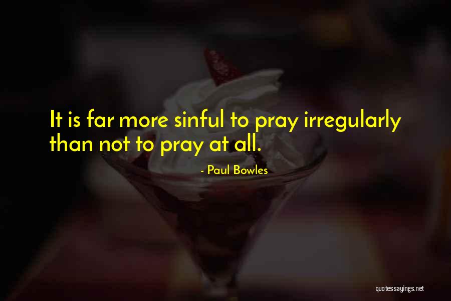 Rainbow Connection Quotes By Paul Bowles