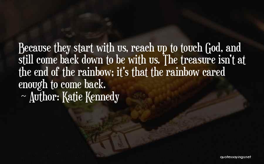 Rainbow God Quotes By Katie Kennedy