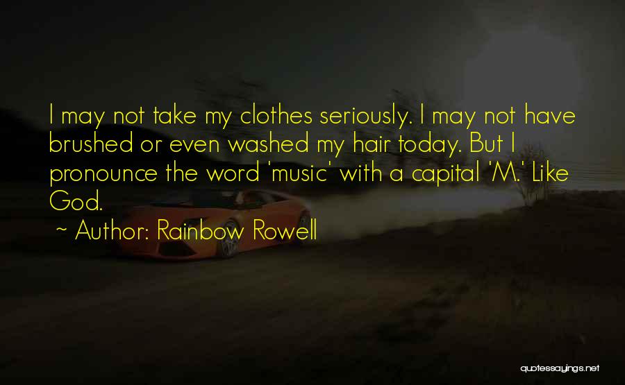 Rainbow God Quotes By Rainbow Rowell