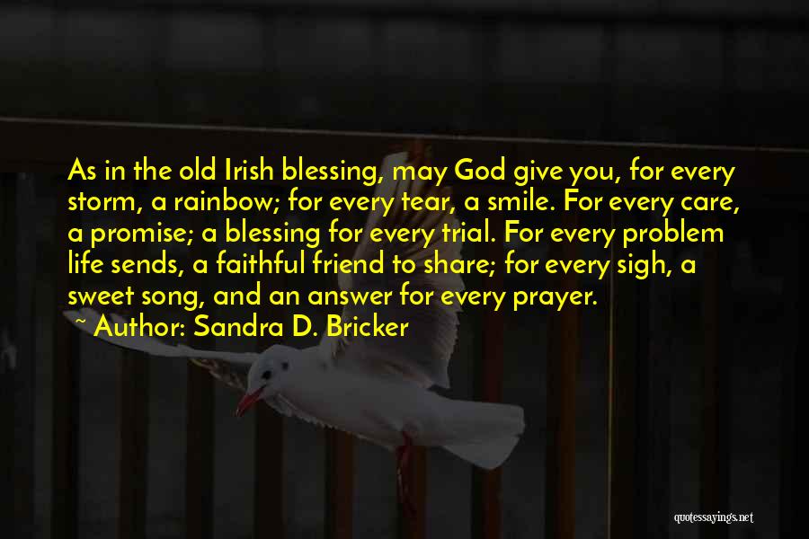 Rainbow God Quotes By Sandra D. Bricker