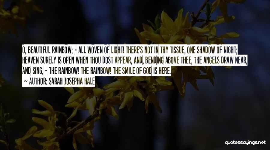 Rainbow God Quotes By Sarah Josepha Hale