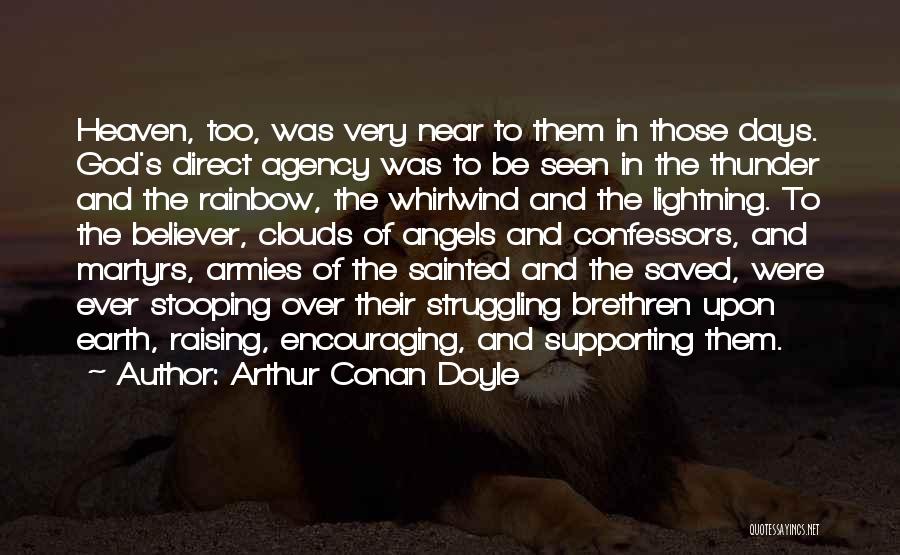 Rainbow In The Clouds Quotes By Arthur Conan Doyle