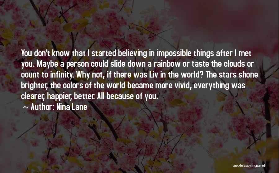 Rainbow In The Clouds Quotes By Nina Lane