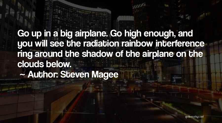 Rainbow In The Clouds Quotes By Steven Magee