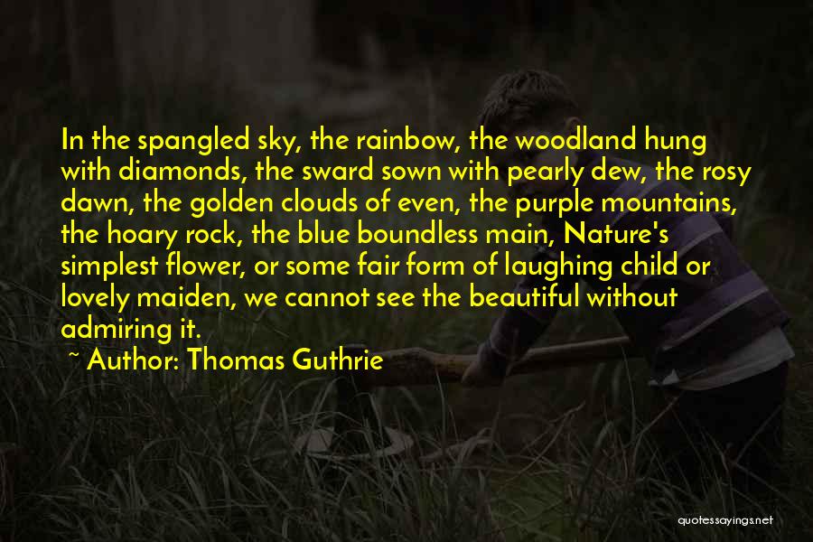 Rainbow In The Clouds Quotes By Thomas Guthrie