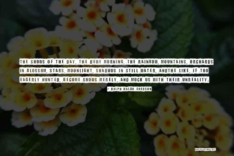 Rainbow Orchards Quotes By Ralph Waldo Emerson Rainbow Orchards Quotes By Ralph Waldo Emerson