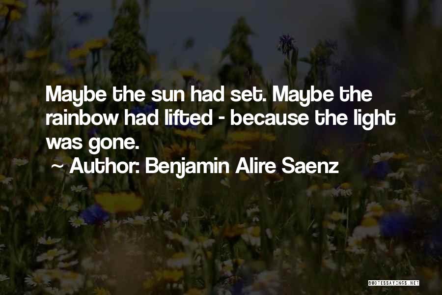 Rainbow Quotes By Benjamin Alire Saenz