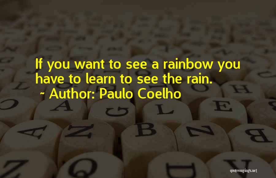 Rainbow Quotes By Paulo Coelho