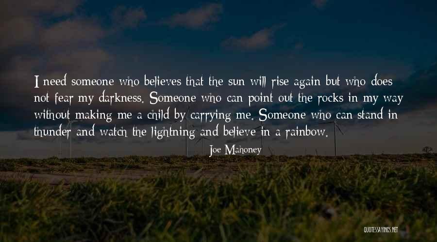 Rainbow Way Quotes By Joe Mahoney Rainbow Way Quotes By Joe Mahoney