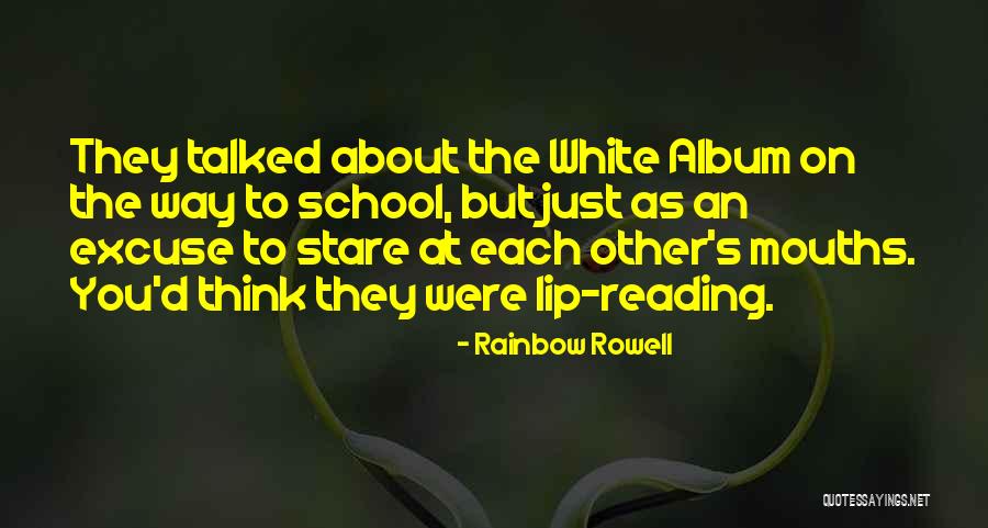Rainbow Way Quotes By Rainbow Rowell Rainbow Way Quotes By Rainbow Rowell