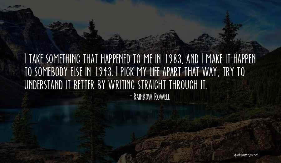Rainbow Way Quotes By Rainbow Rowell Rainbow Way Quotes By Rainbow Rowell