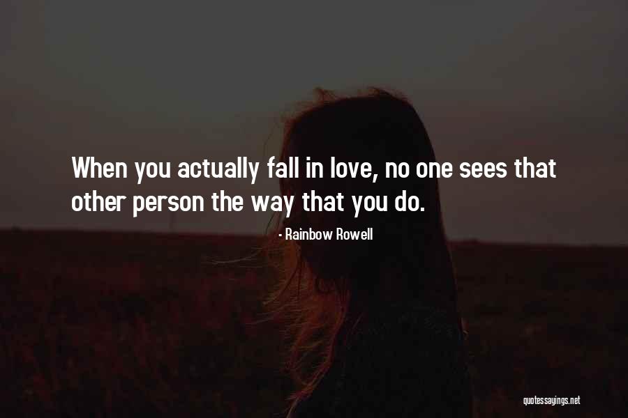 Rainbow Way Quotes By Rainbow Rowell Rainbow Way Quotes By Rainbow Rowell
