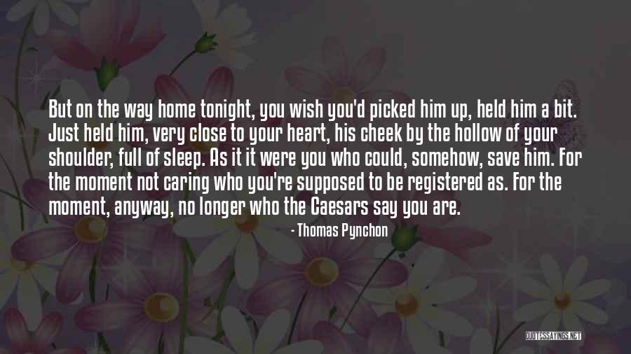 Rainbow Way Quotes By Thomas Pynchon Rainbow Way Quotes By Thomas Pynchon