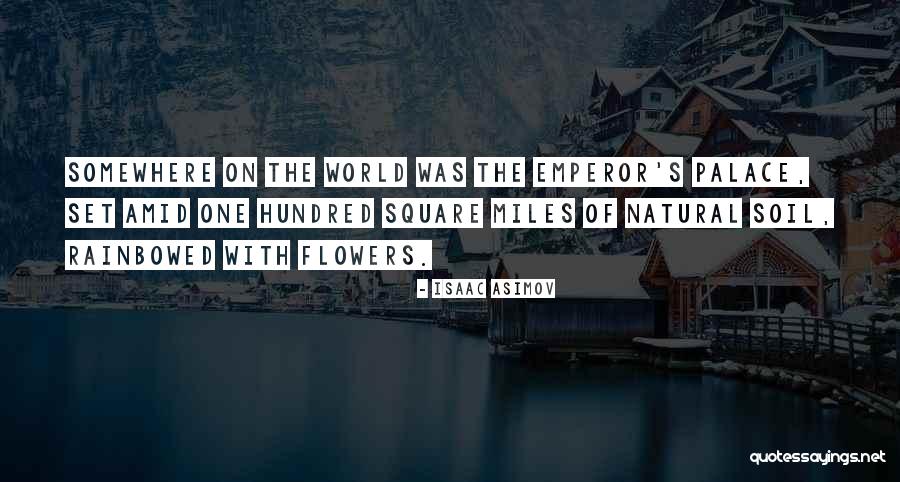 Rainbowed Quotes By Isaac Asimov Rainbowed Quotes By Isaac Asimov