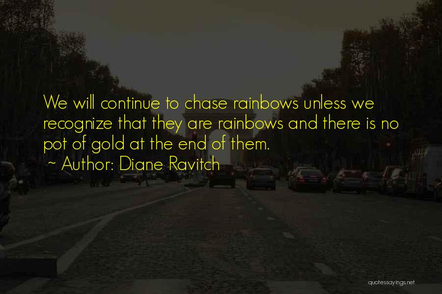 Rainbows And Education Quotes By Diane Ravitch