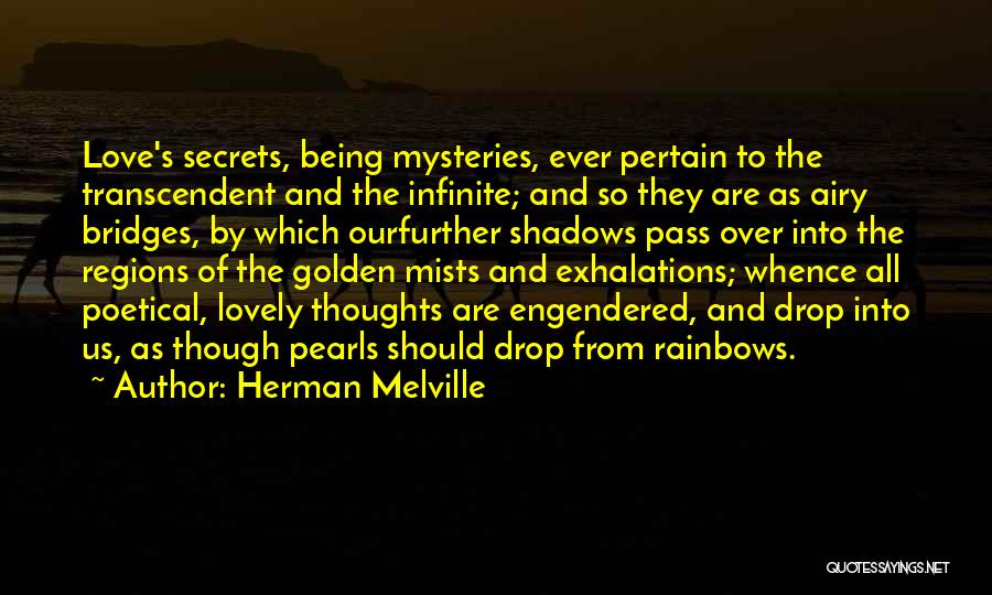 Rainbows And Love Quotes By Herman Melville