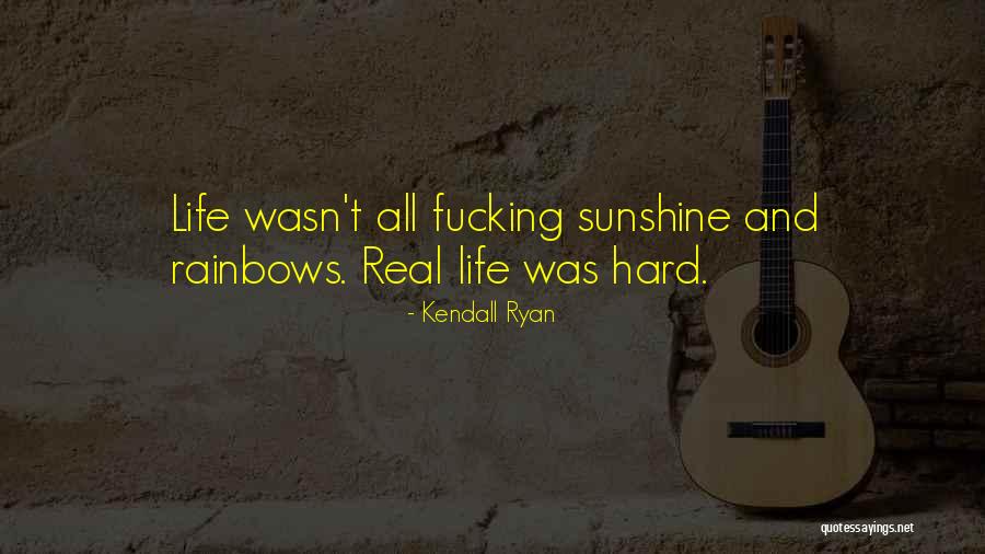 Rainbows And Love Quotes By Kendall Ryan