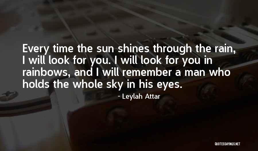 Rainbows And Rain Quotes By Leylah Attar Rainbows And Rain Quotes By Leylah Attar