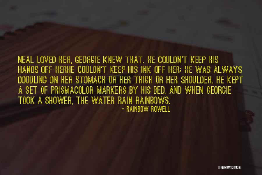 Rainbows And Rain Quotes By Rainbow Rowell Rainbows And Rain Quotes By Rainbow Rowell