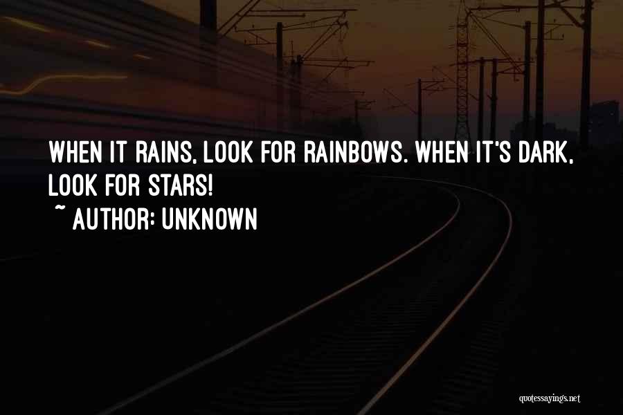 Rainbows And Stars Quotes By Unknown