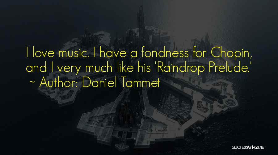 Raindrop Quotes By Daniel Tammet