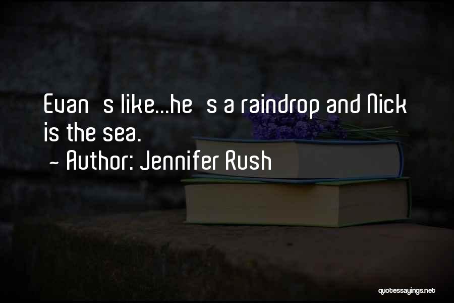 Raindrop Quotes By Jennifer Rush